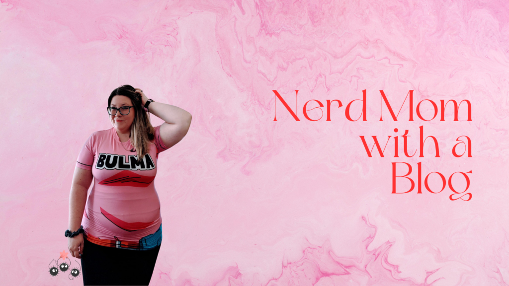 Nerd Mom with a Blog - Nerd Mom with a Blog